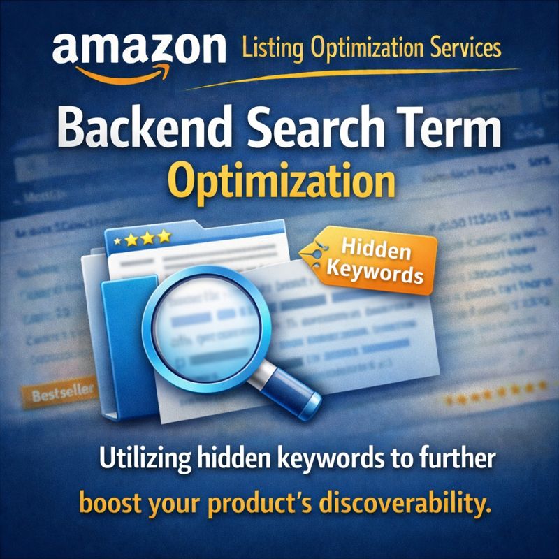Backend Search Term Optimization​ Amazon Listing Optimization Services